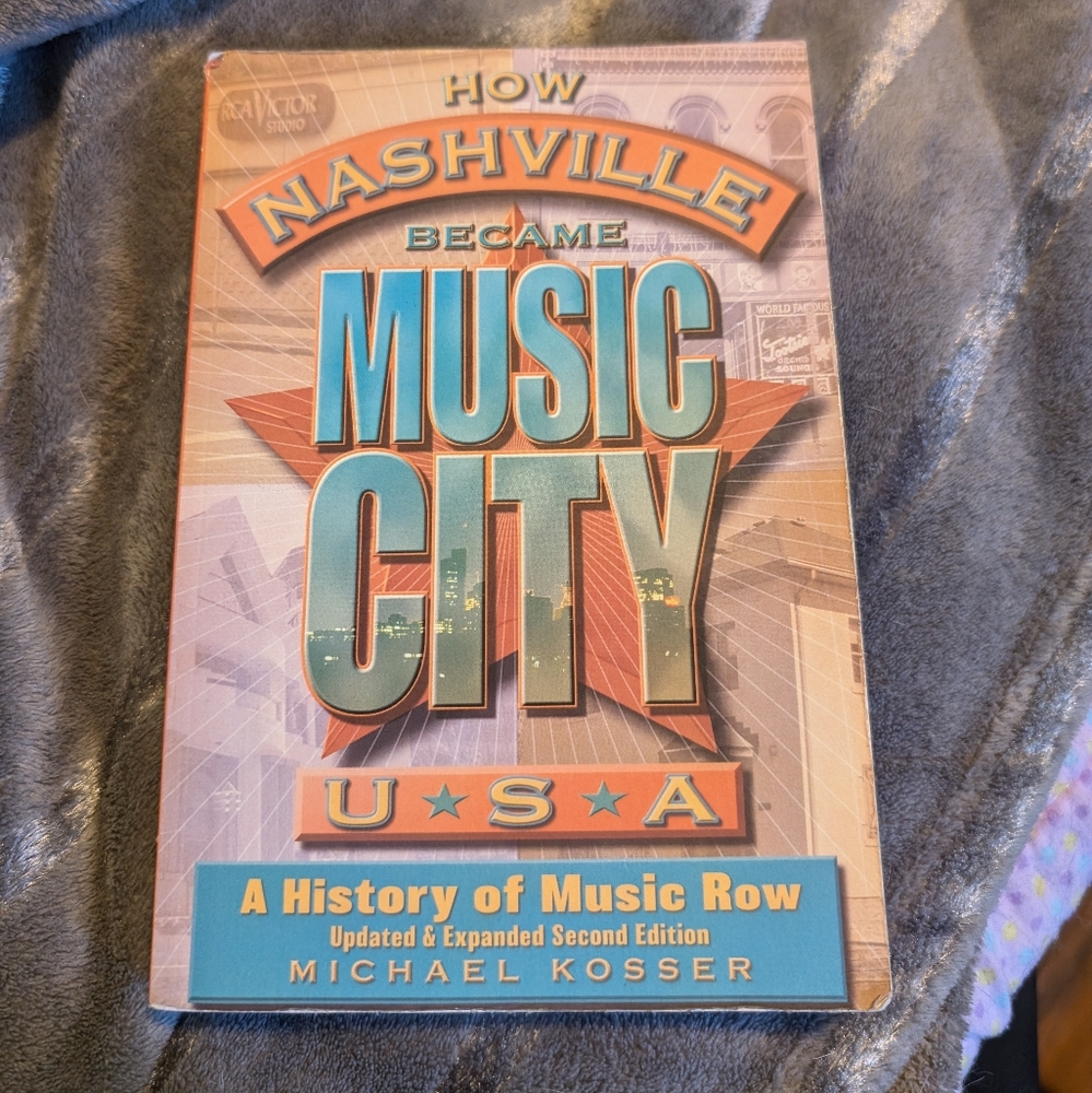 How Nashville Became Music City USA - Book